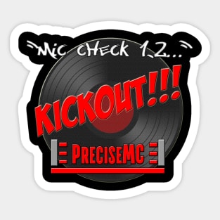 PreciseMC - Mic Check Kickout Sticker